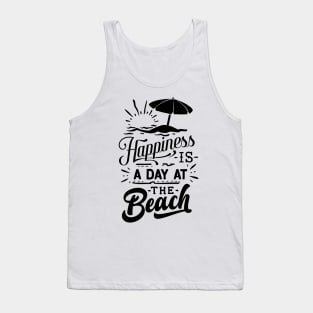 Happiness is a day at the beach Tank Top